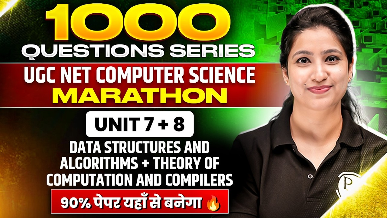 UGC NET Computer Science Paper 2 | Complete Unit 7 + 8 PYQs | UGC NET Computer Science Marathon