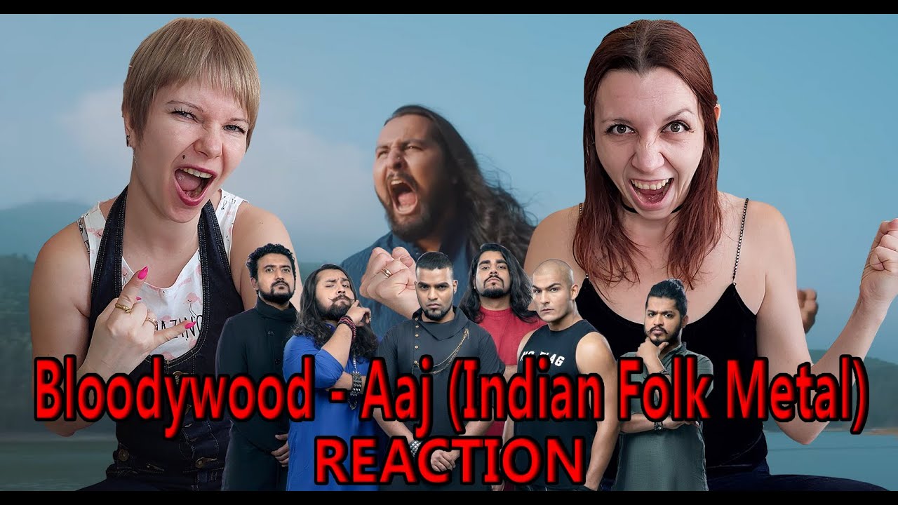 THE FIRST TIME WE HEAR Bloodywood - Aaj (Indian Folk Metal) * REACTION * РЕАКЦИЯ * प्रतिक्रिया