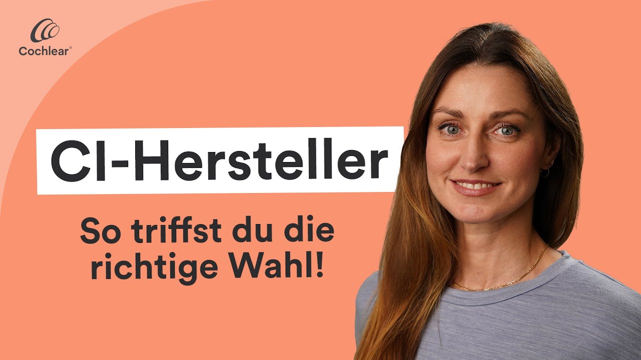 Cochlea-Implantat (CI) Hersteller: Wie finde ich den geeigneten Hersteller?