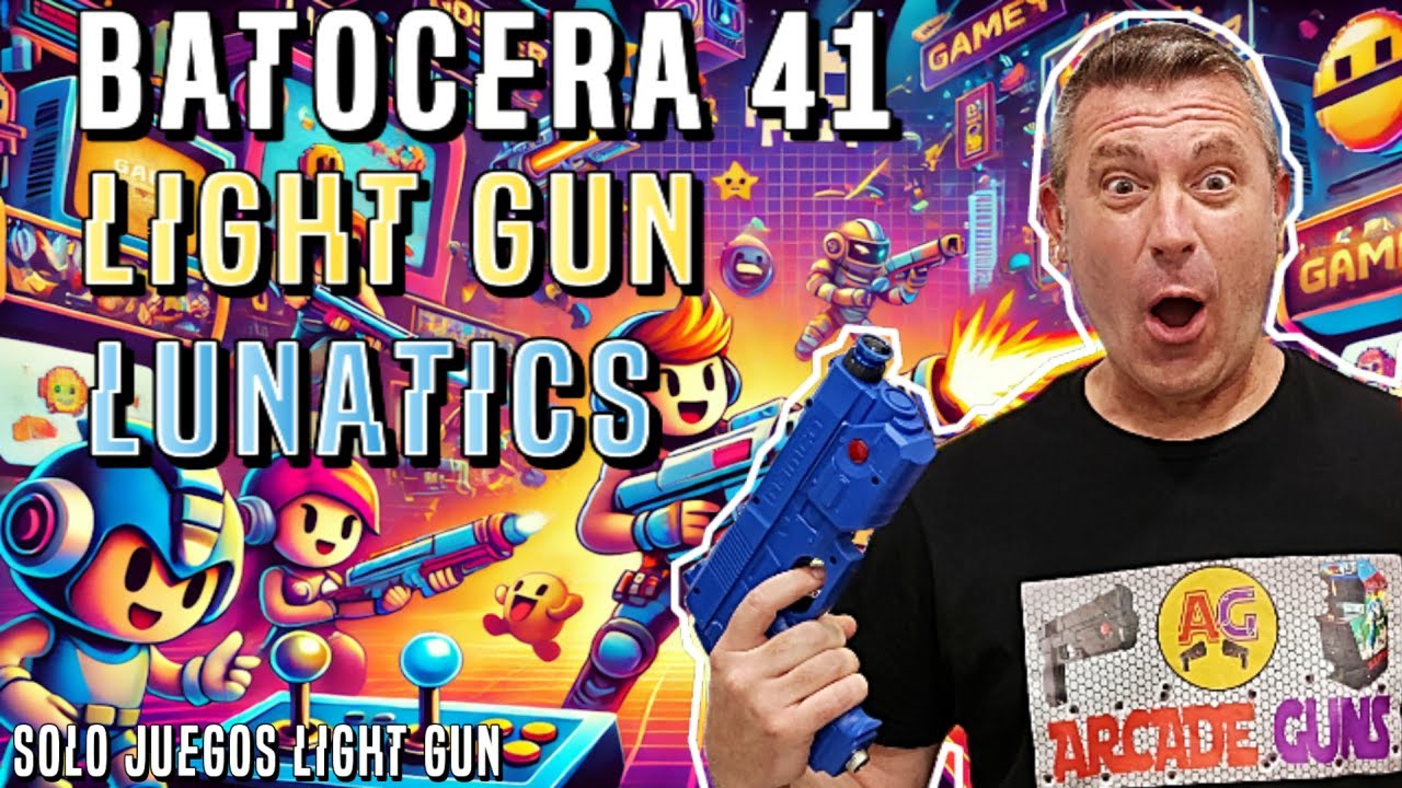 Probando mis Light guns en Batocera 41 - Light Gun Lunatics