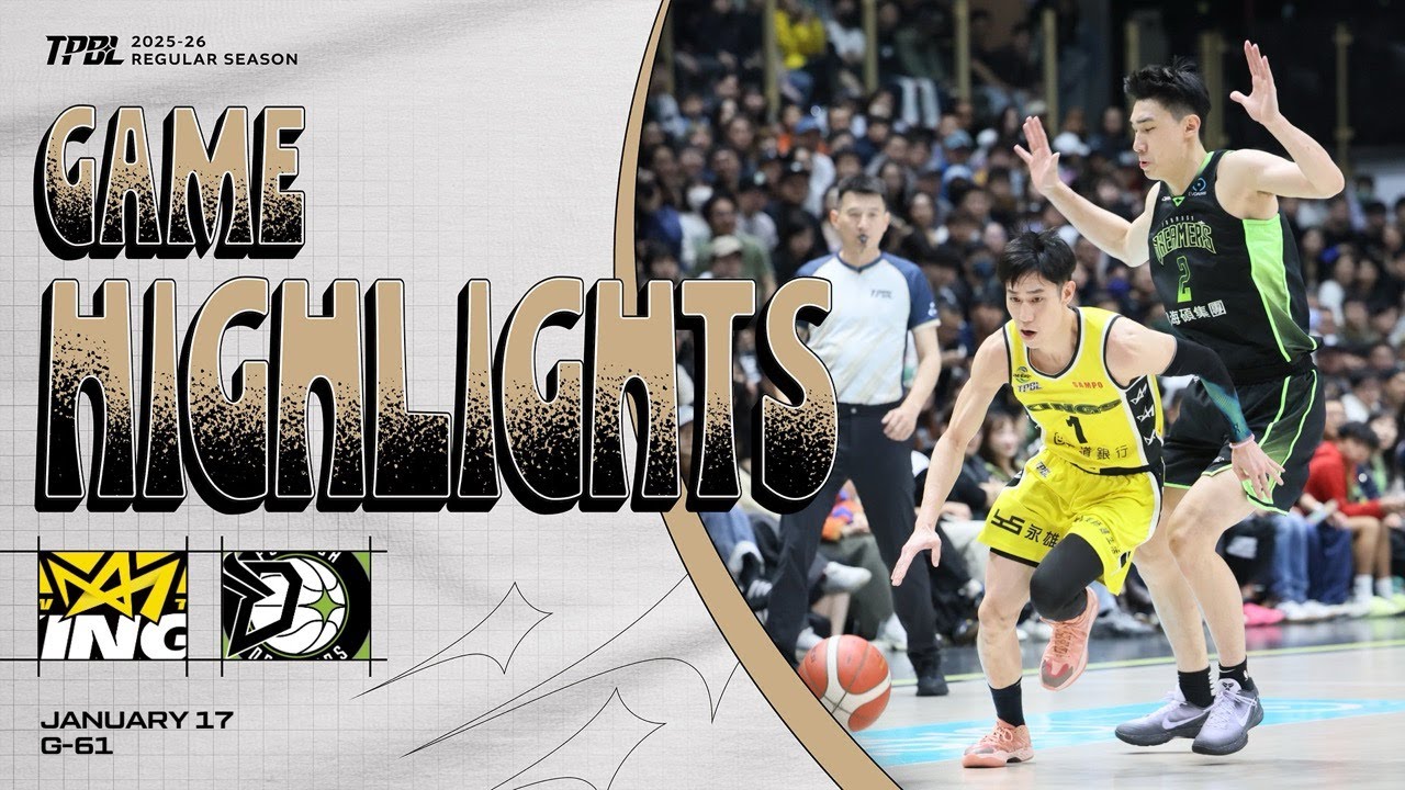 【𝗚𝗔𝗠𝗘 𝗛𝗜𝗚𝗛𝗟𝗜𝗚𝗛𝗧𝗦】新北國王  vs. 福爾摩沙夢想家｜TPBL 2025-26 REGULAR SEASON GAME61 | JAN.17