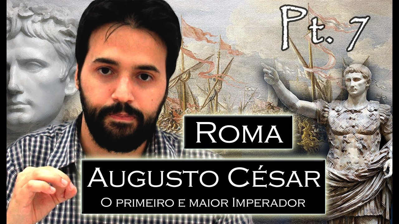 ROMA pt.7 - Augusto César: O Primeiro e maior Imperador de Roma; A Era de Jesus Cristo