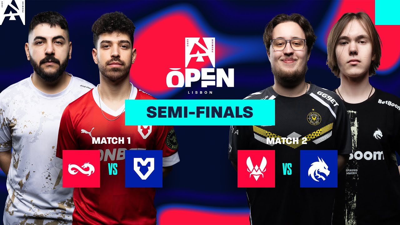 BLAST Premier Open Spring Lisbon 2025, Semi-Finals - Eternal Fire vs. MOUZ, Vitality vs. Spirit