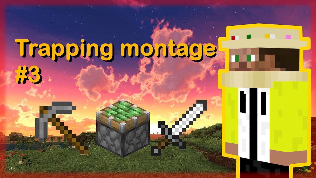 Trapping montage #3