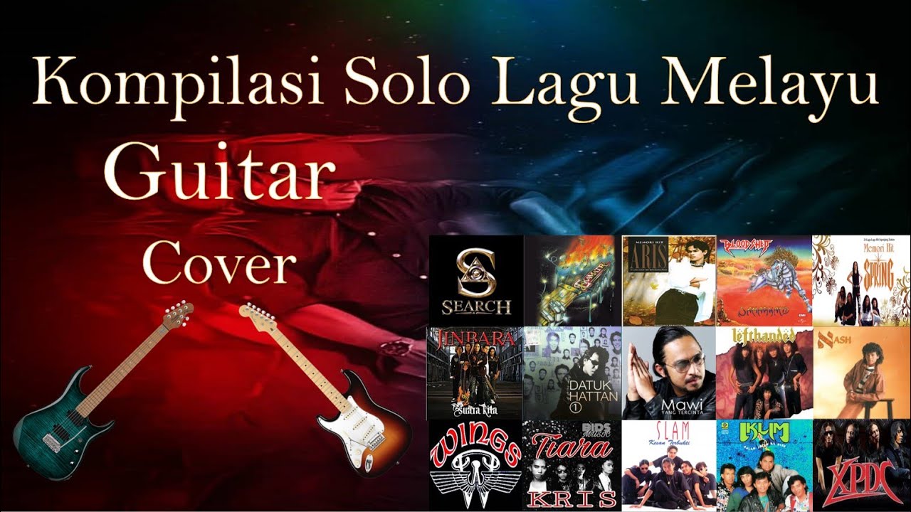 Kompilasi Gitar Solo Lagu-lagu Melayu Balada & Rock Kapak