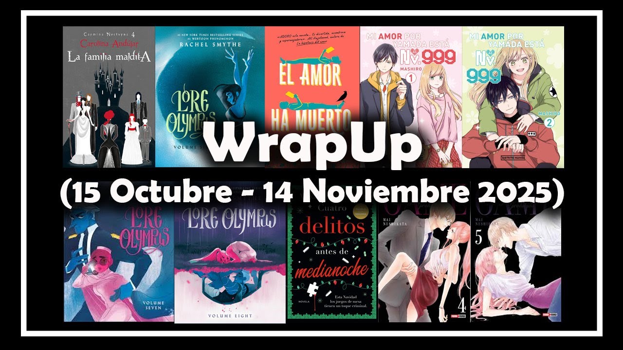 WrapUp (15 Octubre – 14 Noviembre 2025)