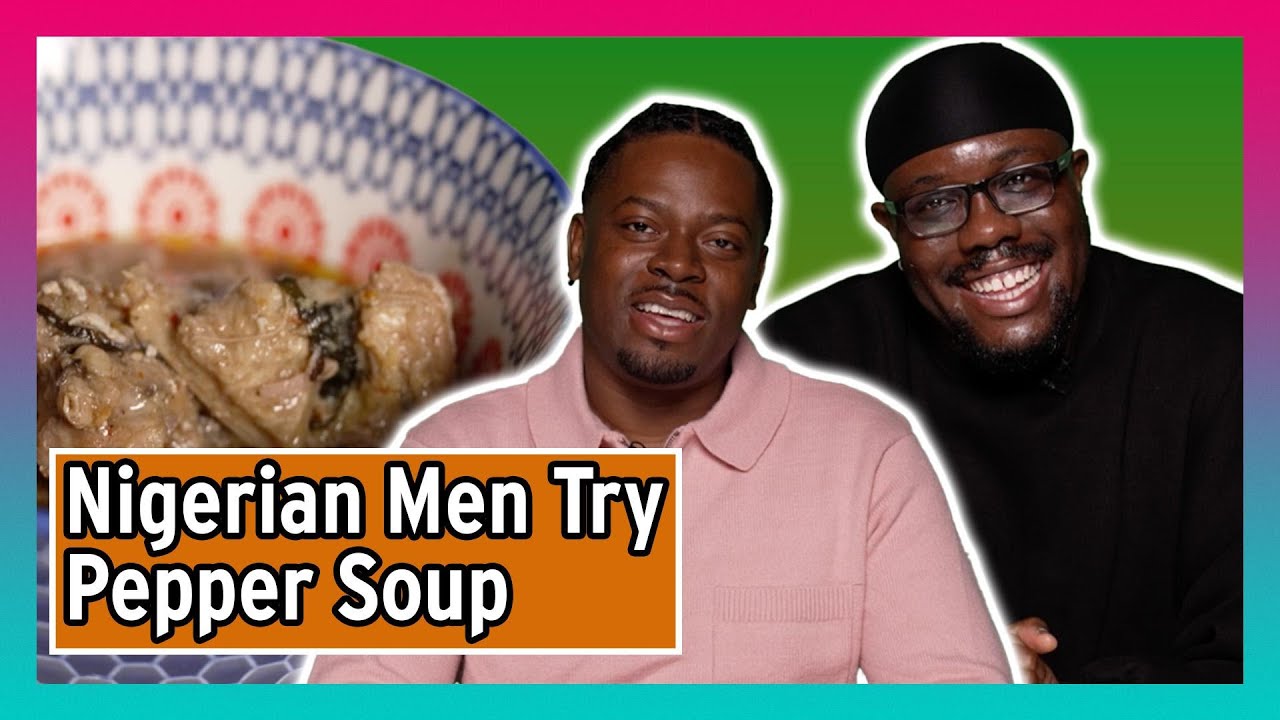 Nigerian Men Try Other Nigerian Men's Pepper Soup!