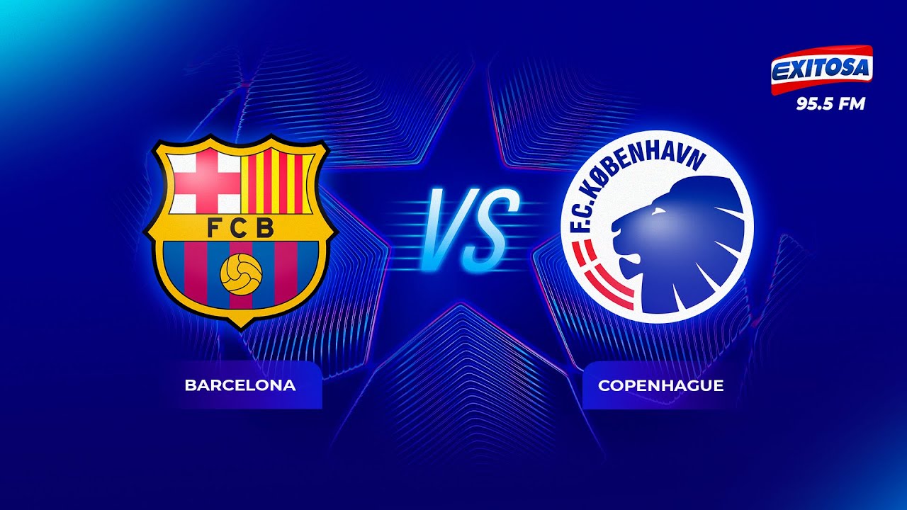 🔴🔵 UEFA 🔴 EN VIVO | CHAMPIONS LEAGUE: BARCELONA VS COPENHAGUE