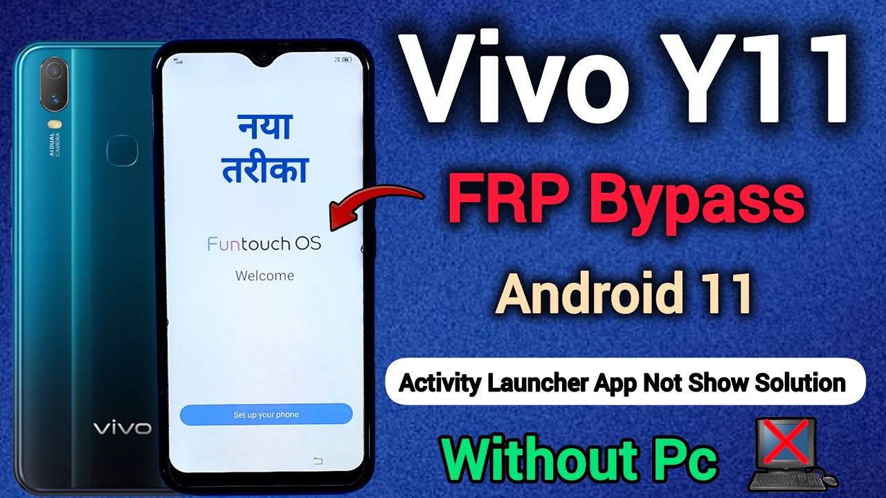 Vivo Y11 FRP Bypass || Android 11 || Without Pc || Activity Launcher App Not Show Solution || 1906.