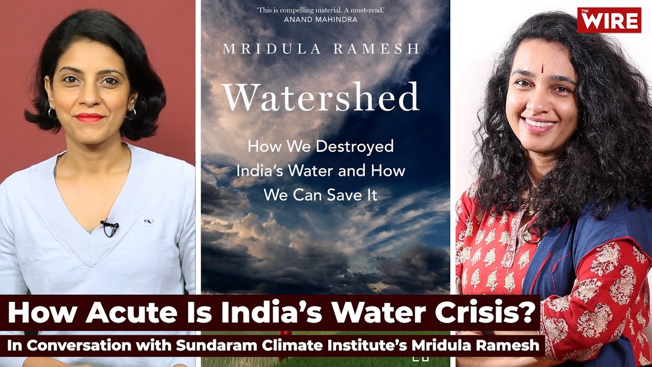 How Acute Is India’s Water Crisis? In Conversation with Sundaram Climate Institute’s Mridula Ramesh