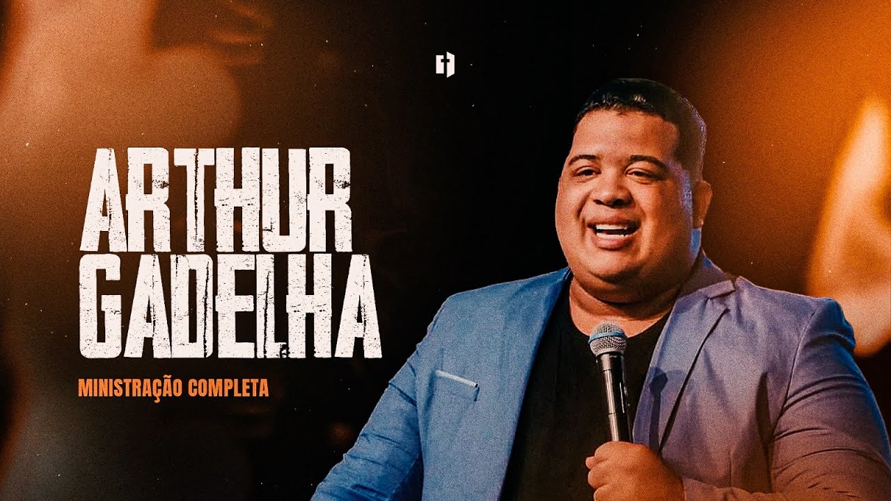 Fortalecidos 2025 | Pr Arthur Gadelha | Ministração Completa