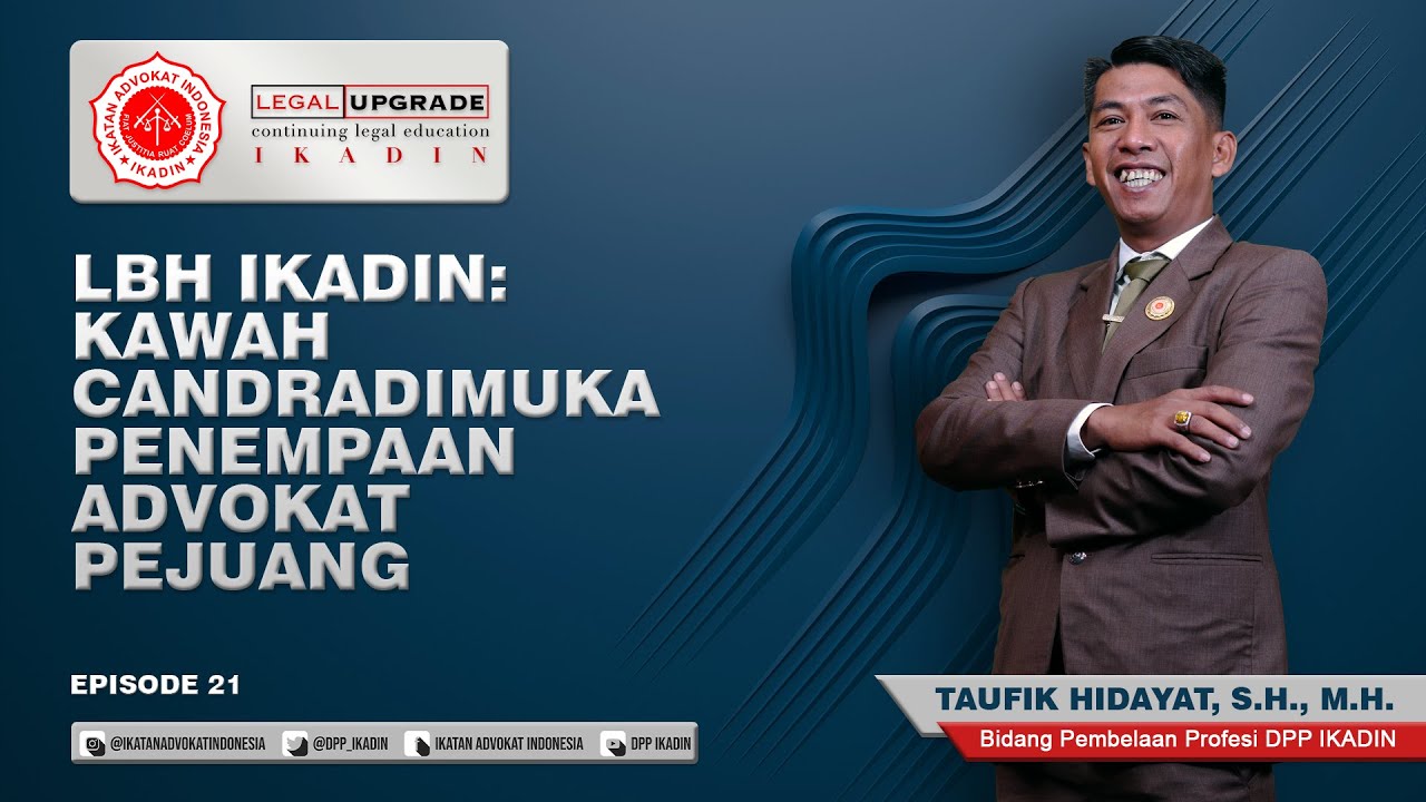 LBH IKADIN: Kawah Candradimuka Penempaan Advokat Pejuang- Taufik Hidayat, S.H.,M.H