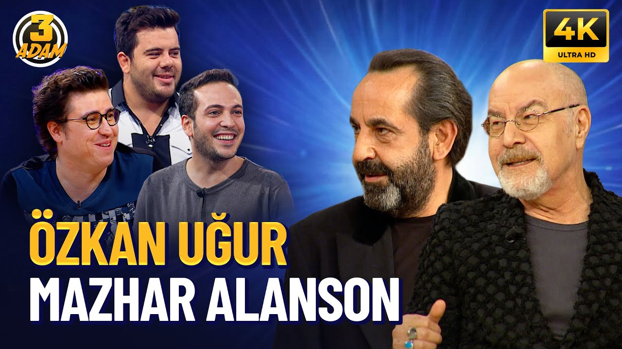 Mazhar Alanson - Özkan Uğur | 3 Adam 4K FULL BÖLÜM