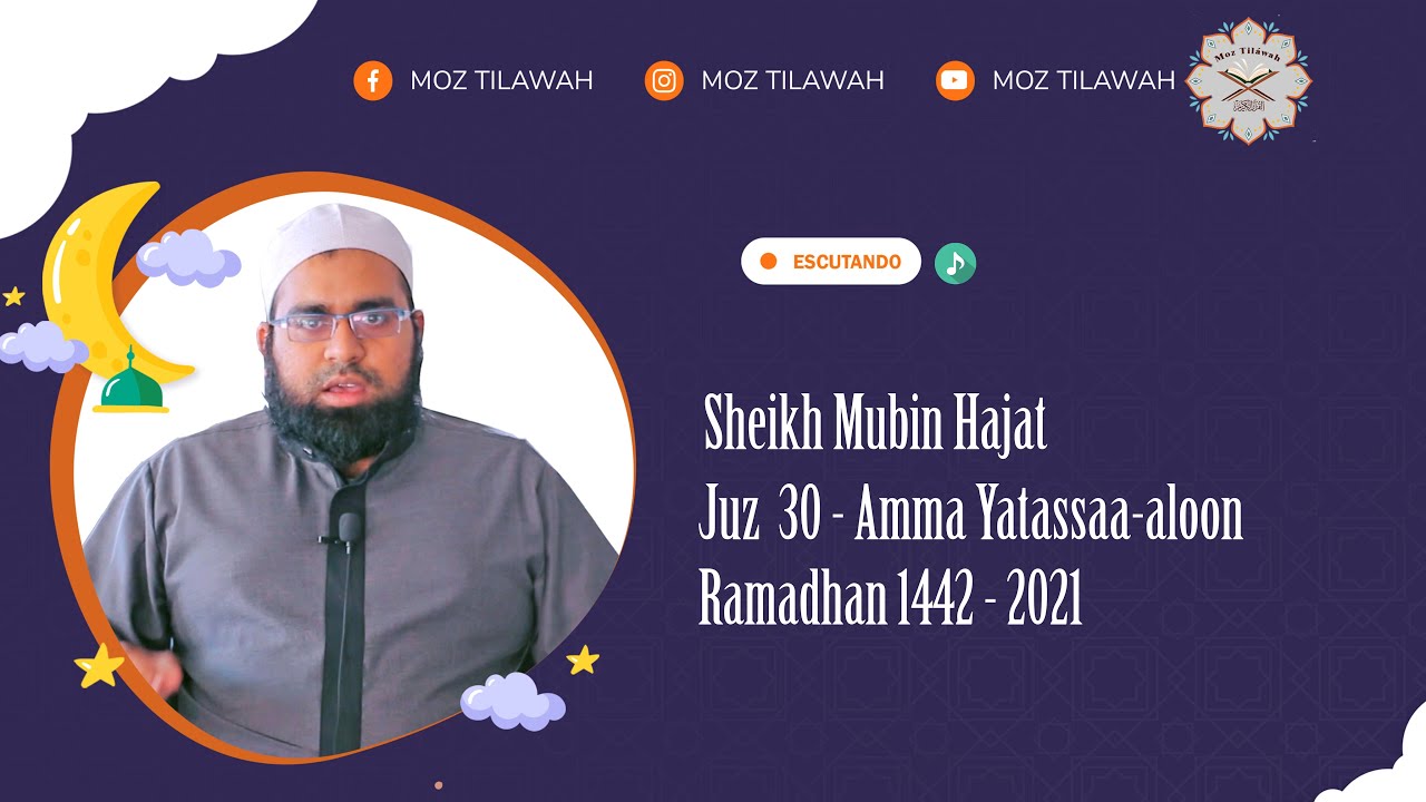 Shaykh Mubin Hajat Juz 30° Amma Yatassaa aloon