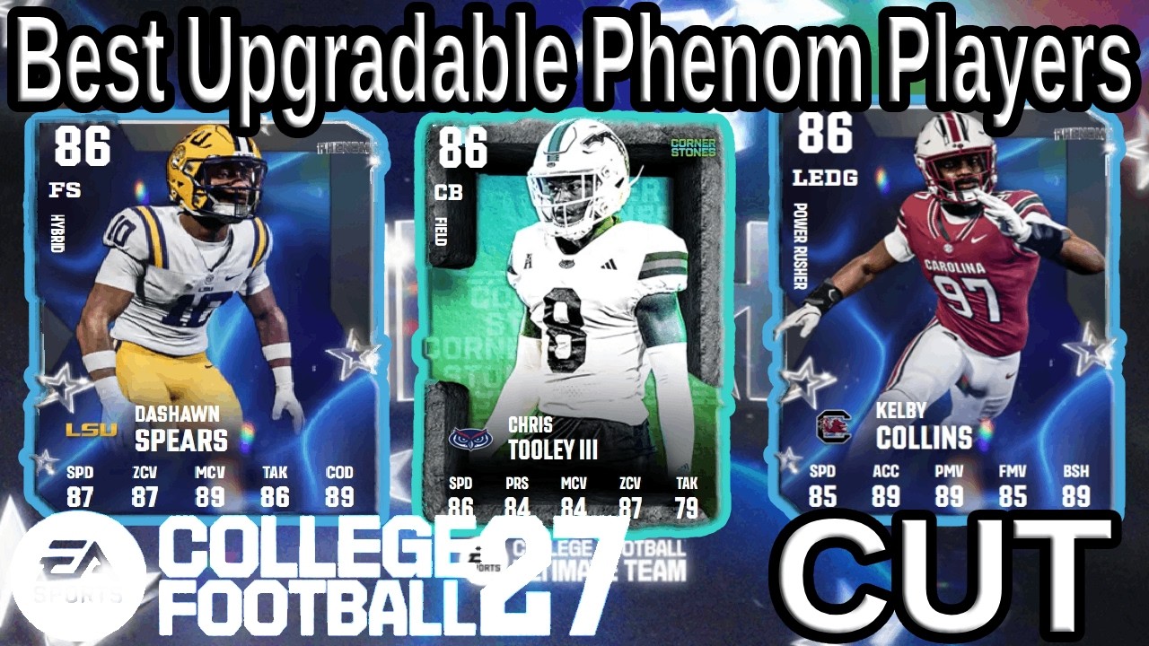 New Cornerstones and the Best Phenom Players to upgrade! (CFB 27 CUT)