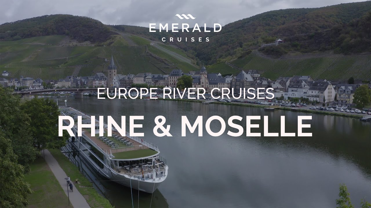 Discover the Rhine & Moselle Rivers | European River Cruises | Emerald Cruises
