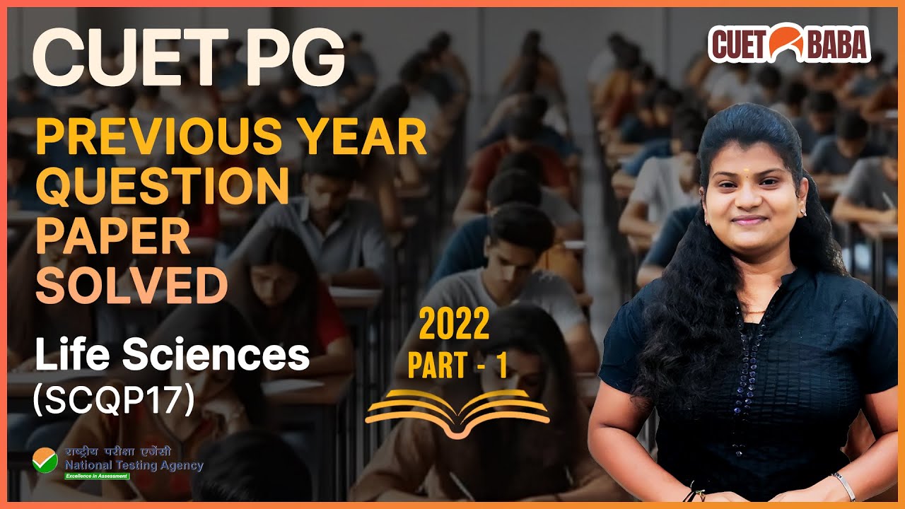 Part 01 I CUET PG Previous Year Question Paper Discussion I Life Sciences I SCQP17 I 