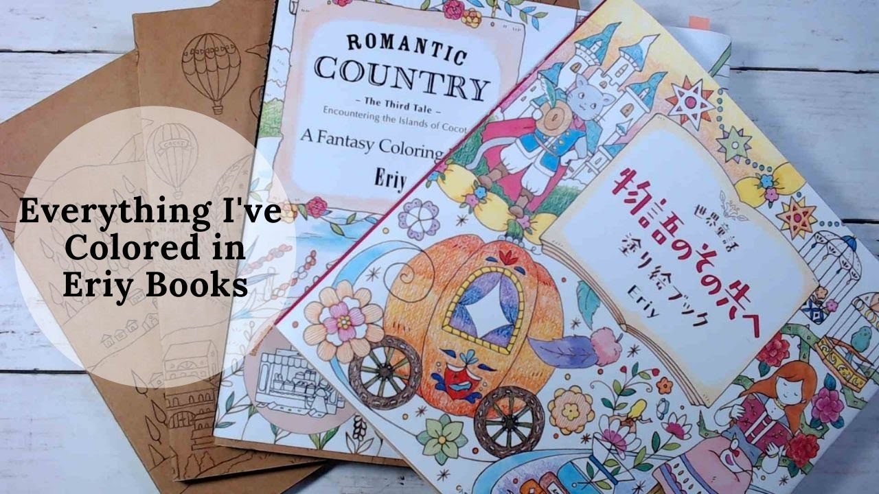 Everything I've Colored in Eriy Coloring Books