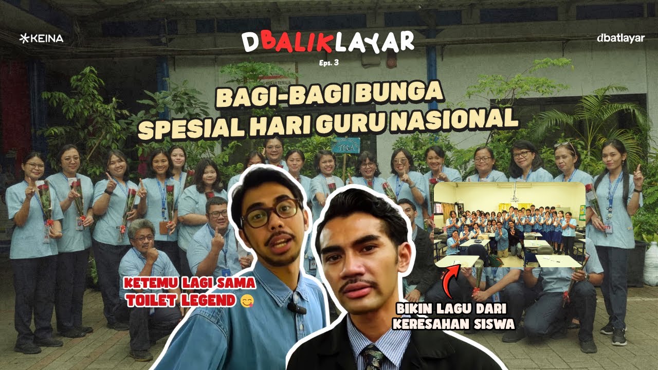 dbaliklayar Eps.3 : Bikin Nostalgia! Selamat Hari Guru Nasional 🌹
