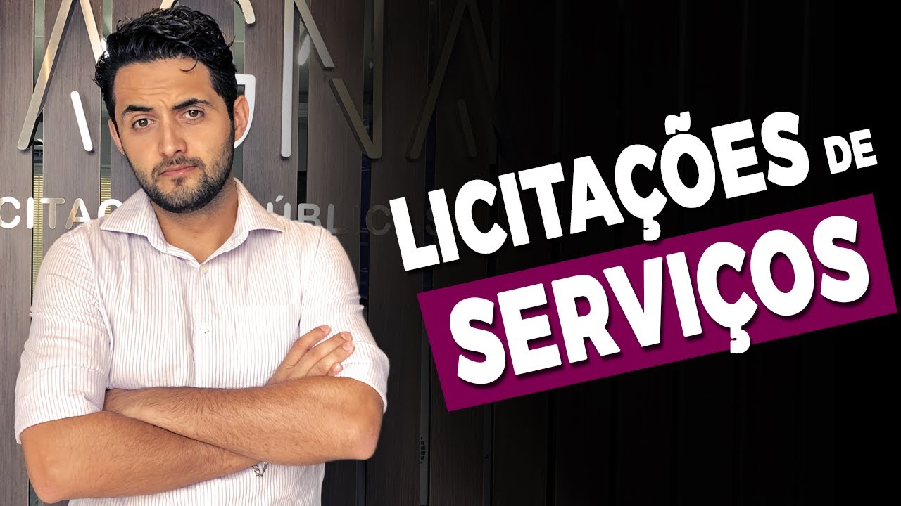 LICITAÇÕES DE SERVIÇOS, O QUE VOCÊ PRECISA SABER?