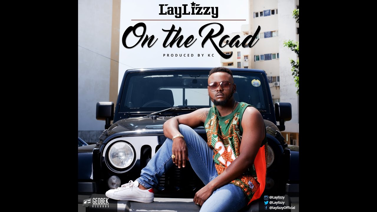 Laylizzy - On The Road (Official Audio)