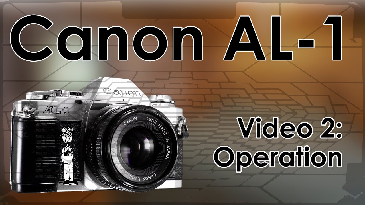 Canon AL-1 Video 2: Operation | How to Take a Photo, Auto Mode, Film Loading, and Lens Changing