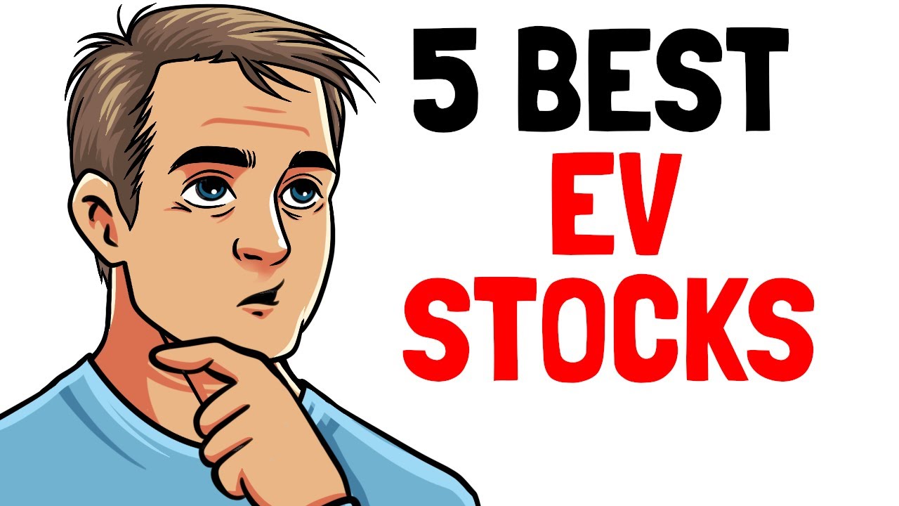 Top 5 EV Stocks to Buy and Hold Forever