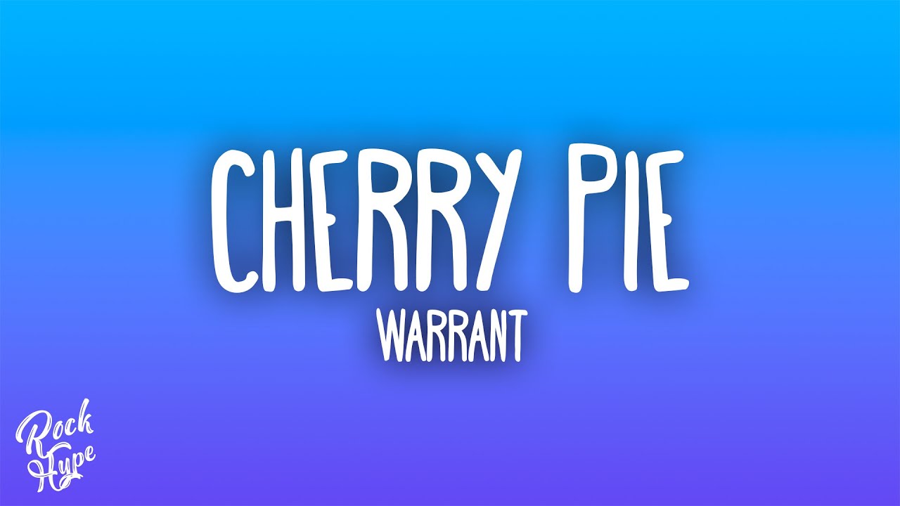 Warrant - Cherry Pie