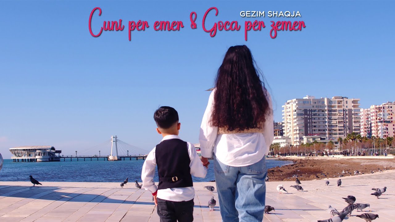 Gezim Shaqja - Cuni per emer & Goca per zemer
