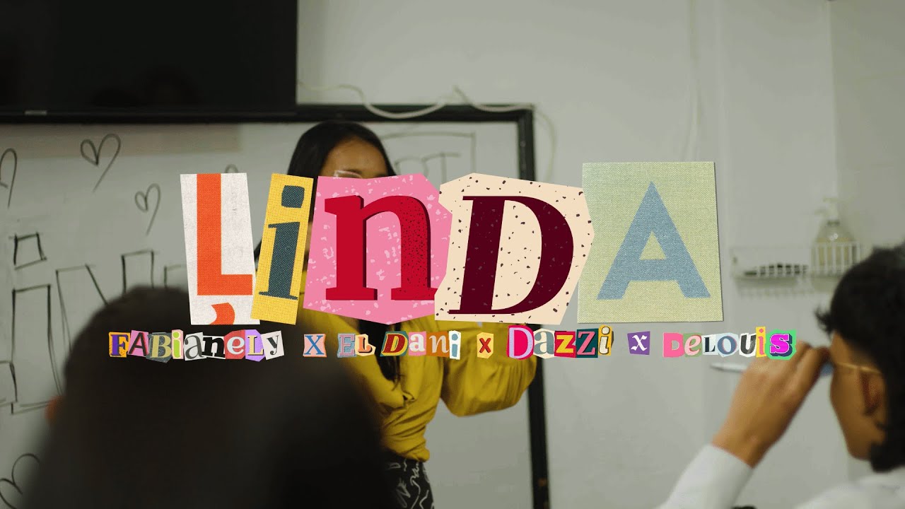 Linda - Fabianely x El Dani x Dazzi x DeLouis (VideoOficial)