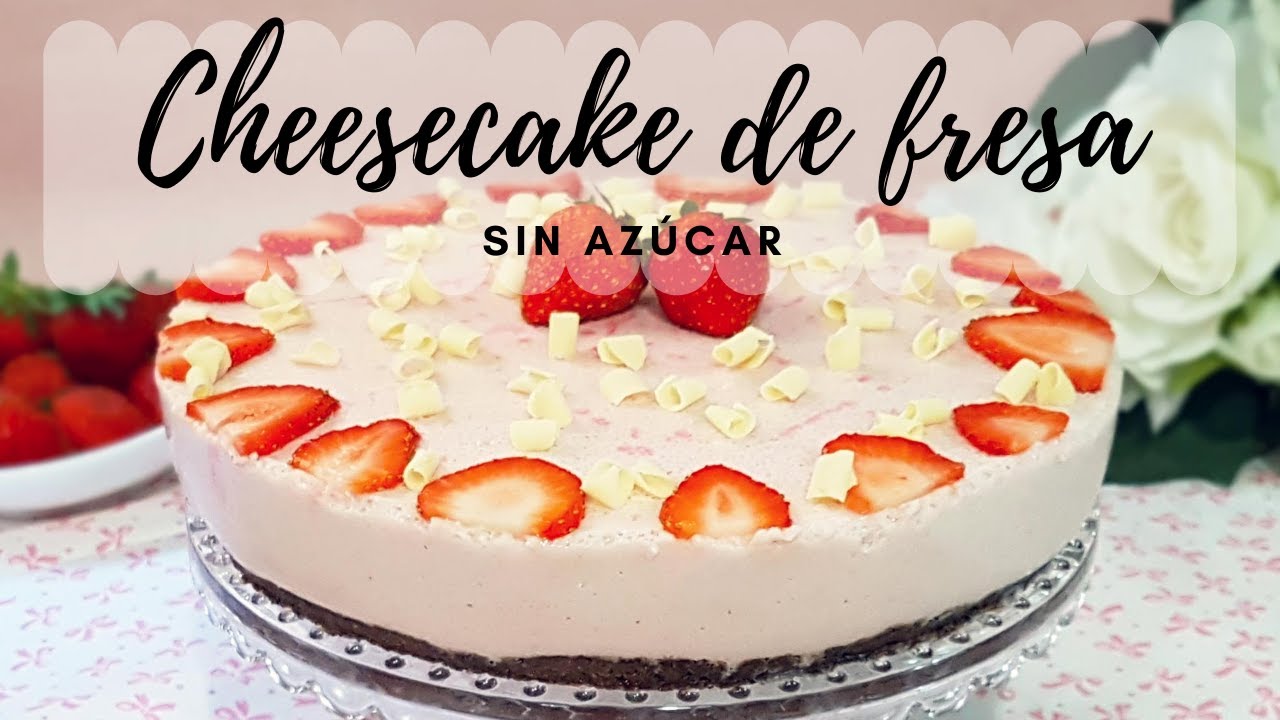 Cheesecake de fresa sin azúcar