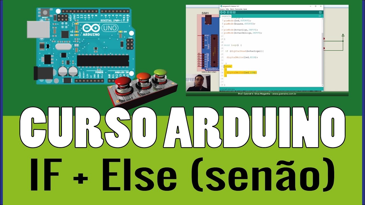 ARDUÍNO #25: Conhecendo o IF + ELSE