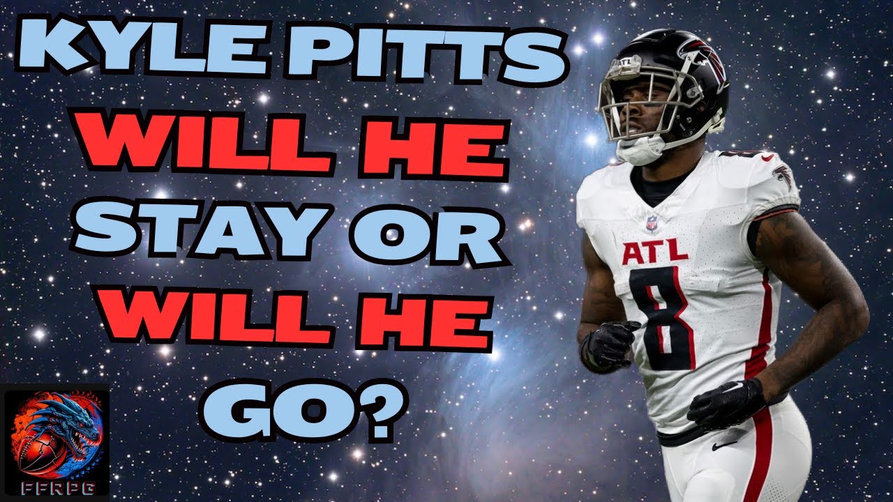 Kyle Pitts on the Trade Block – Dynasty Value & Best Landing Spots