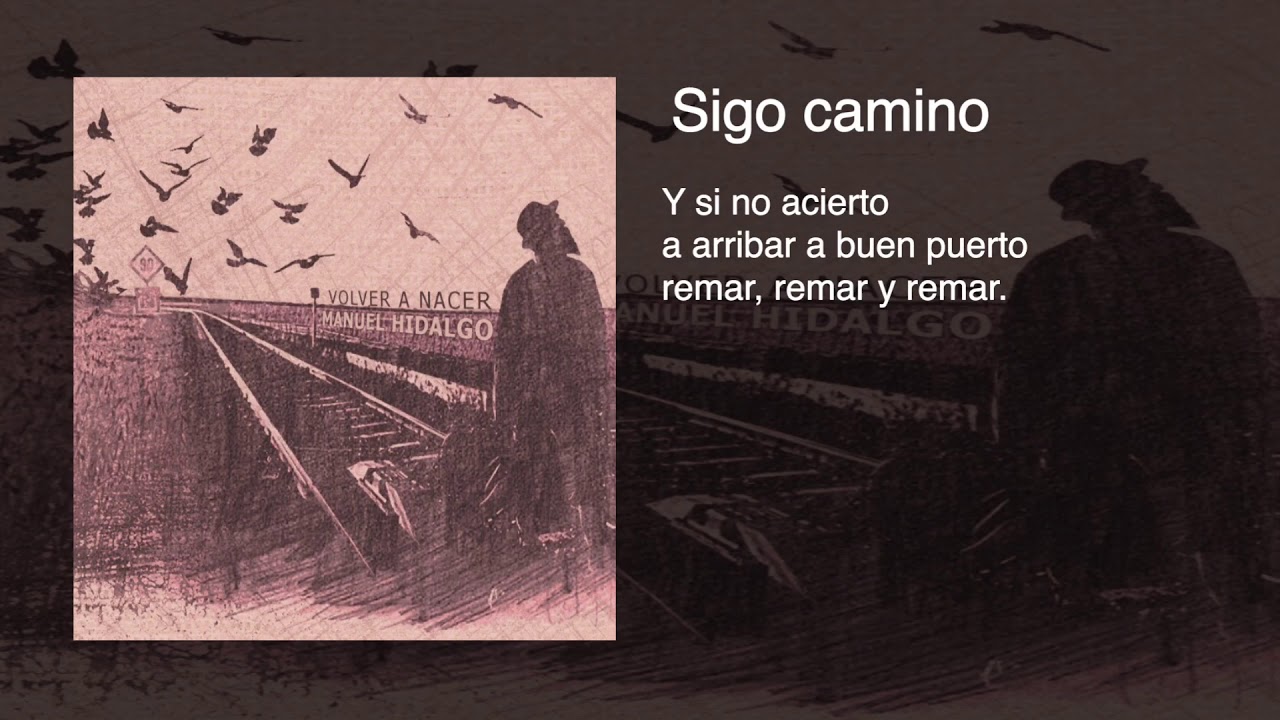 Manuel Hidalgo 06 SIGO CAMINO 