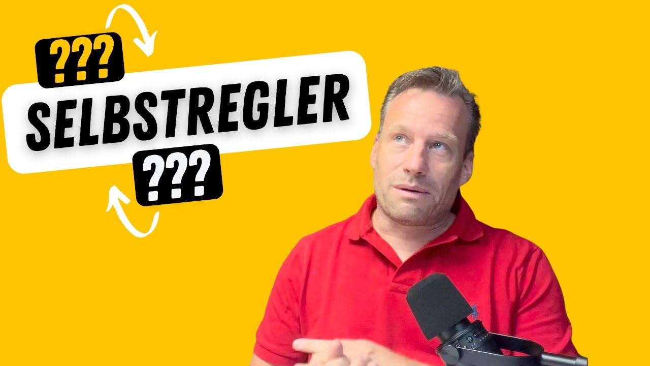 Selbstregler und warum es nicht funktioniert - Folge 15