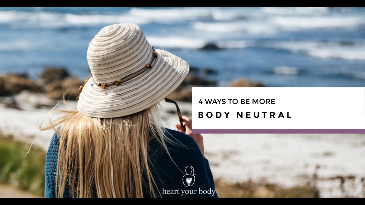 Be more body neutral {Episode 136}