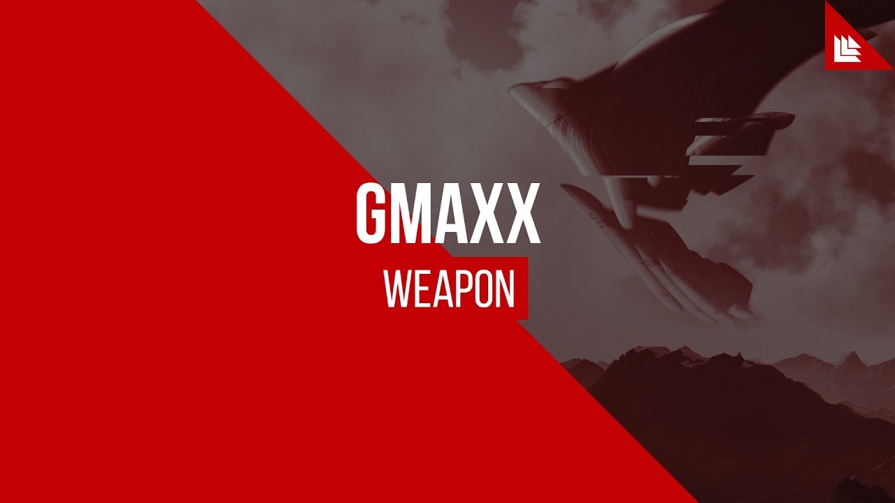 GMAXX - Weapon [FREE DOWNLOAD]