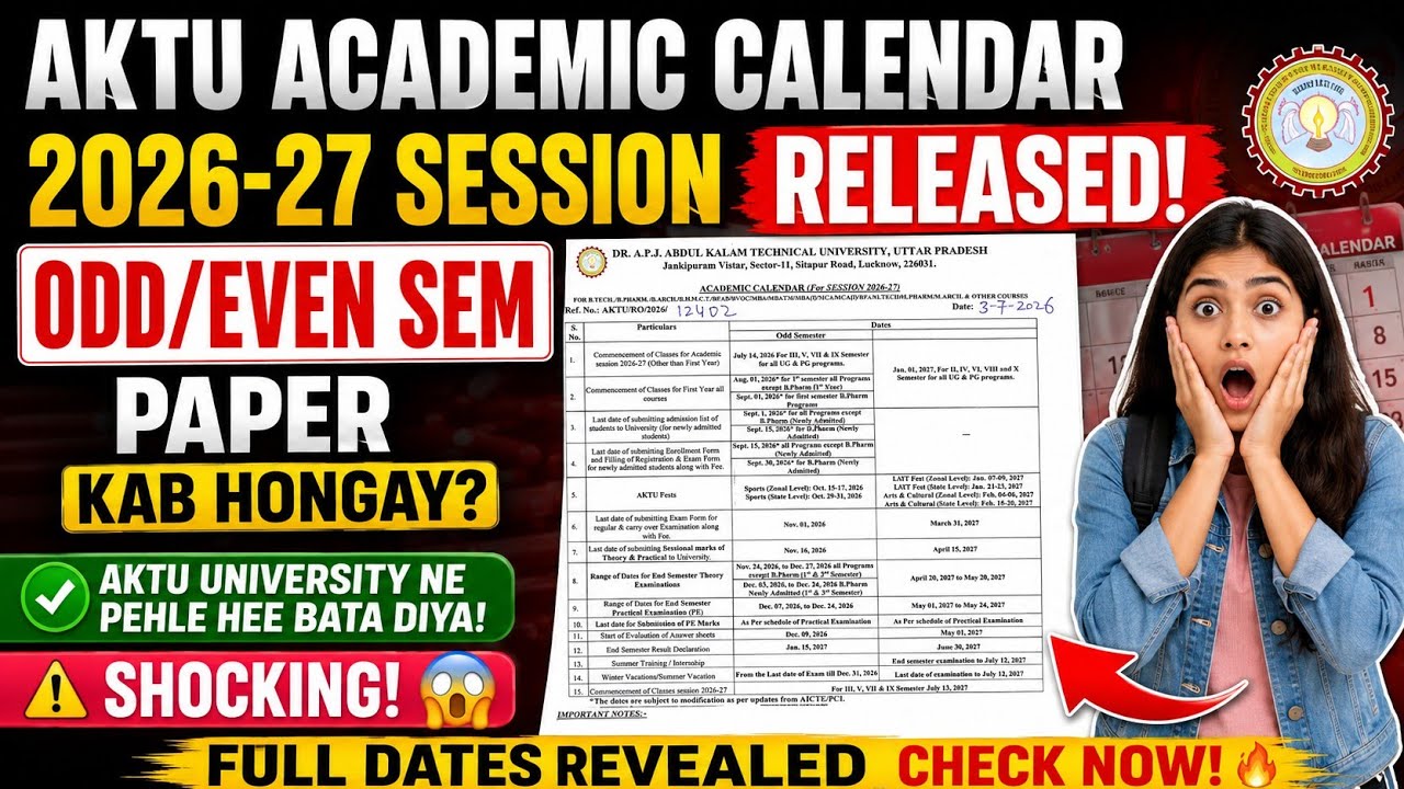 AKTU odd/even semester exam dates released | B.Tech, B.Pharma | AKTU academic calendar 2026-27 se...