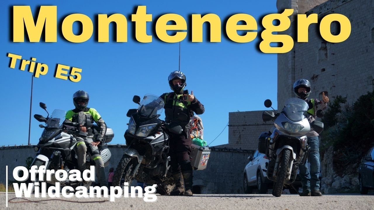 Montenegro Trip 2022 (🏍Offroad | ⛺Wildcamping) | Motovlog z cesty do Černé hory | E5