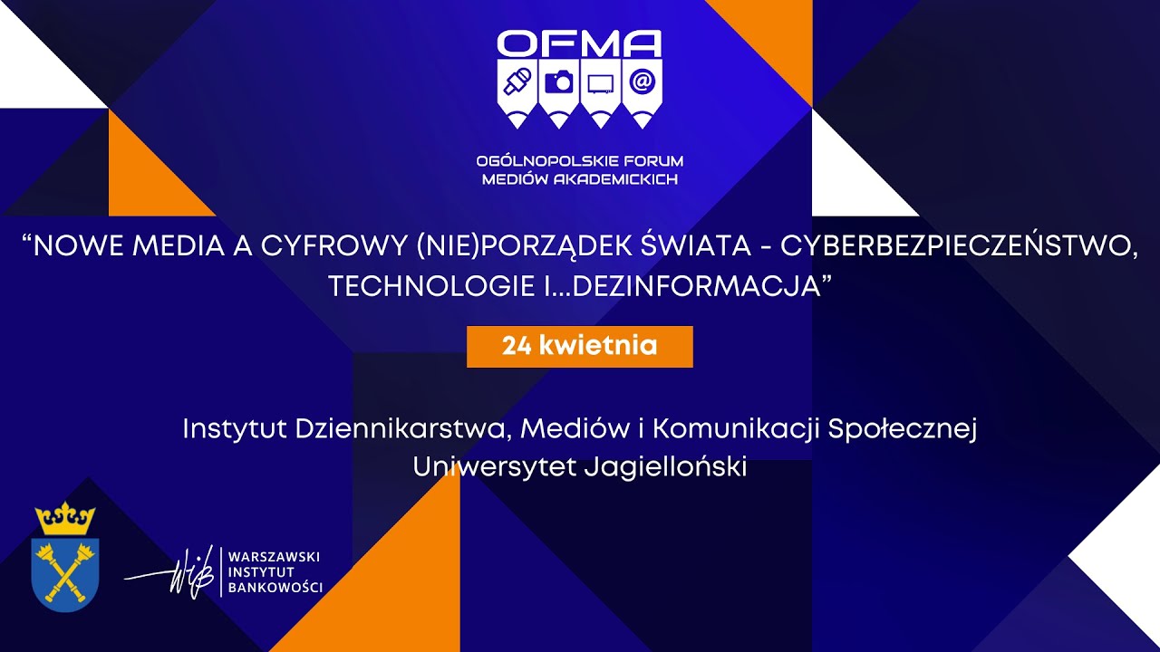 &bdquo;Nowe media a cyfrowy (nie)porządek świata - cyberbezpieczeństwo, technologie i... dezinformacja&rdquo;