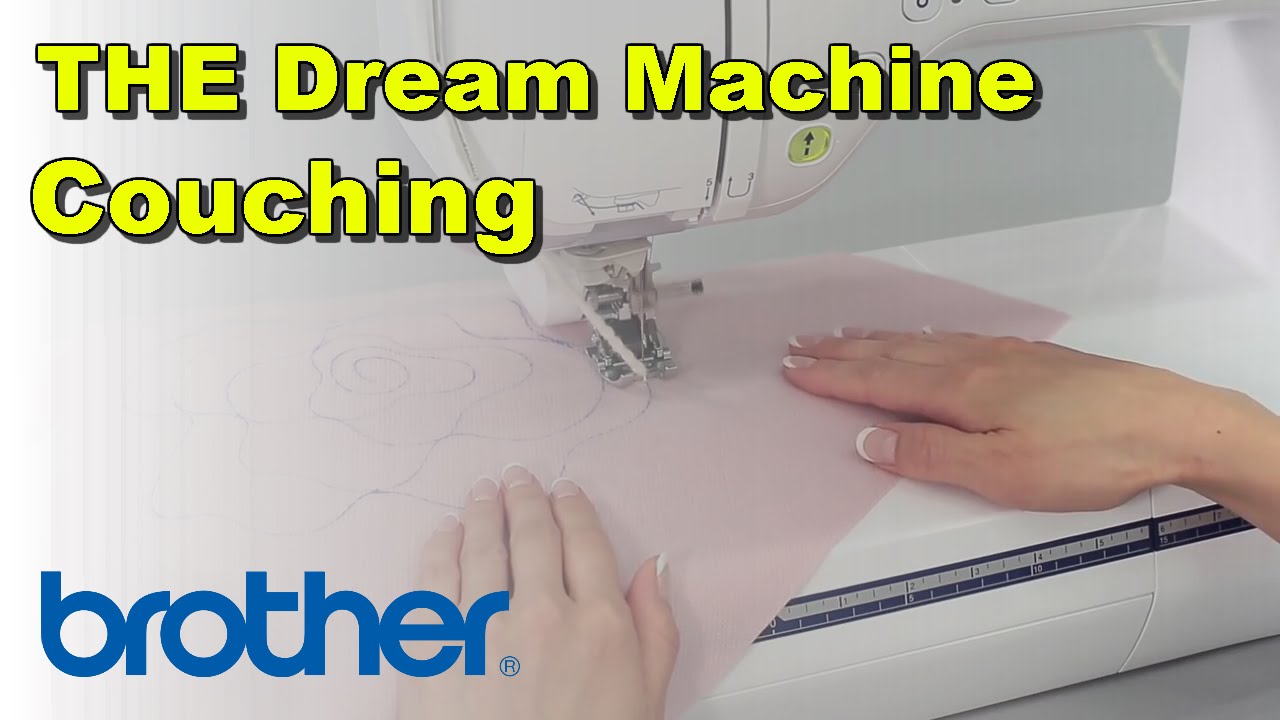 Couching with the Dual Feed | THE Brother Dream Machine Feature Showcase