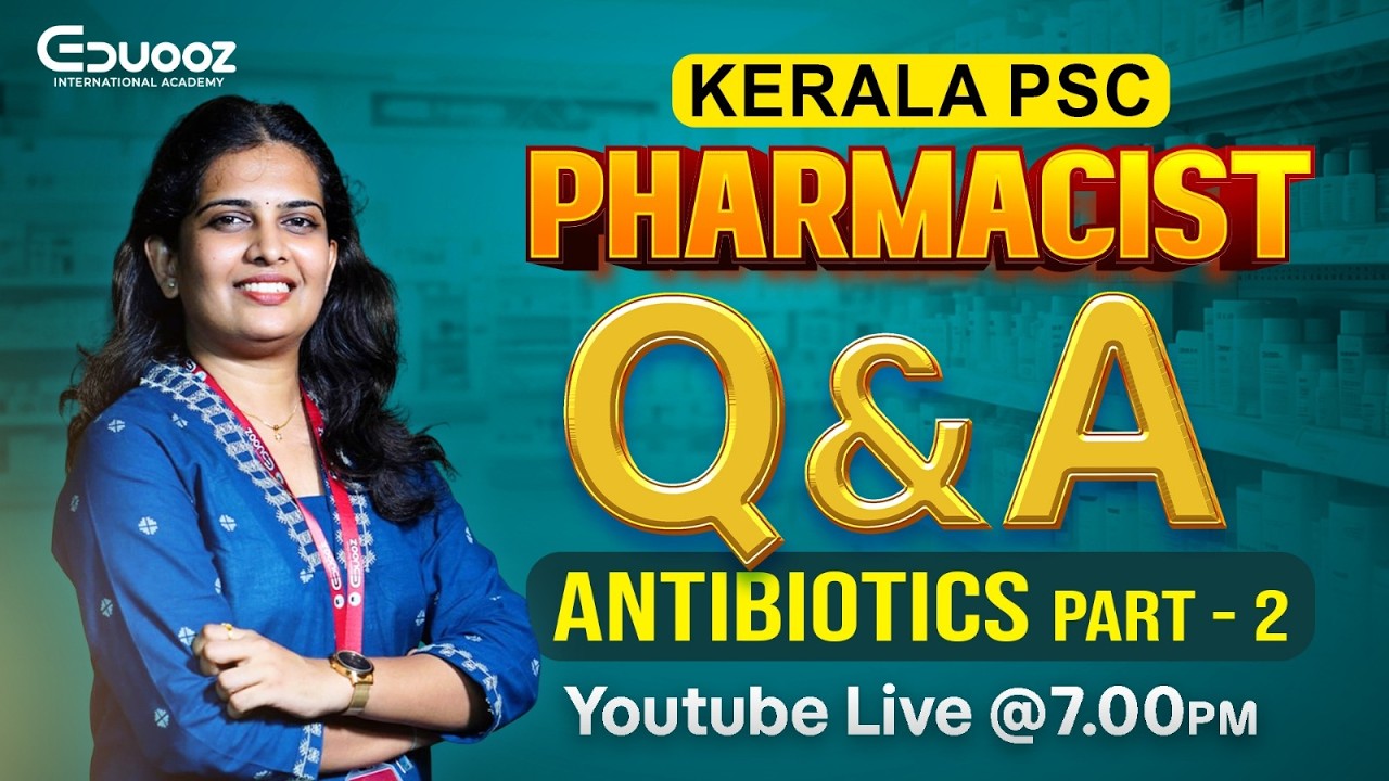 Kerala PSC Pharmacist Q&A Session – Complete Antibiotics Discussion (Part 2) | Live at 7 PM