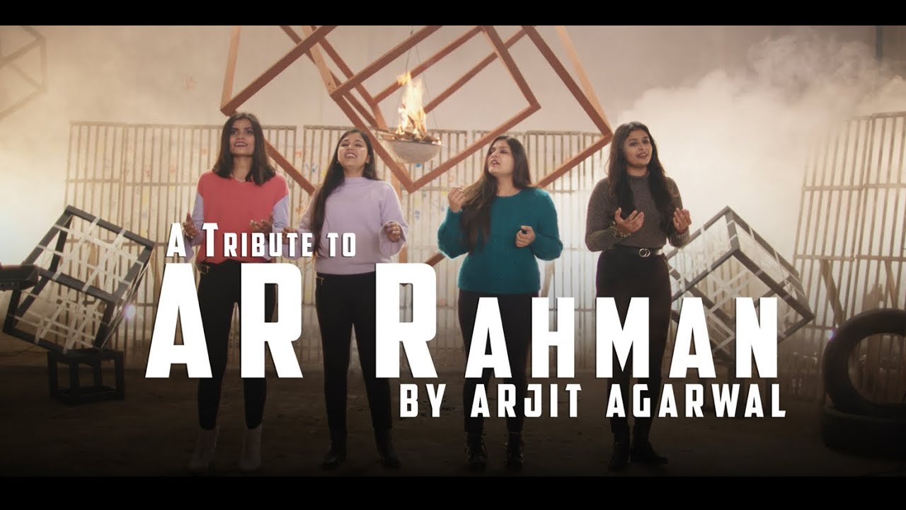 A R Rahman Mashup (2022) - Arjit Agarwal