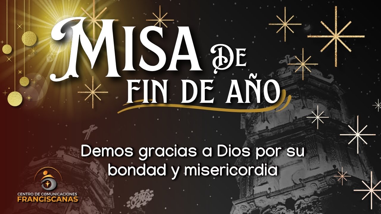 SANTA MISA DE ACCIÓN DE GRACIAS 31 DIC | Desde la Basílica de Zapopan