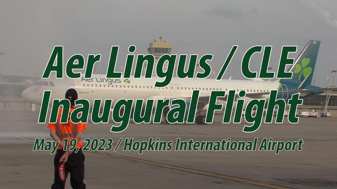 Aer Lingus Inaugural Flight 5.19.23