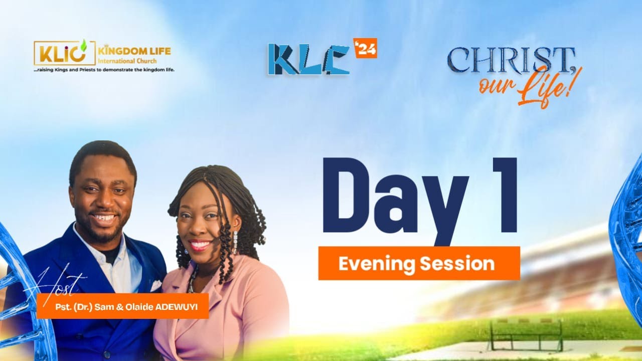 KINGDOM LIFE CONFERENCE 2024 DAY 1 Evening Session #klicechurch #pstsamadewuyi #klc24