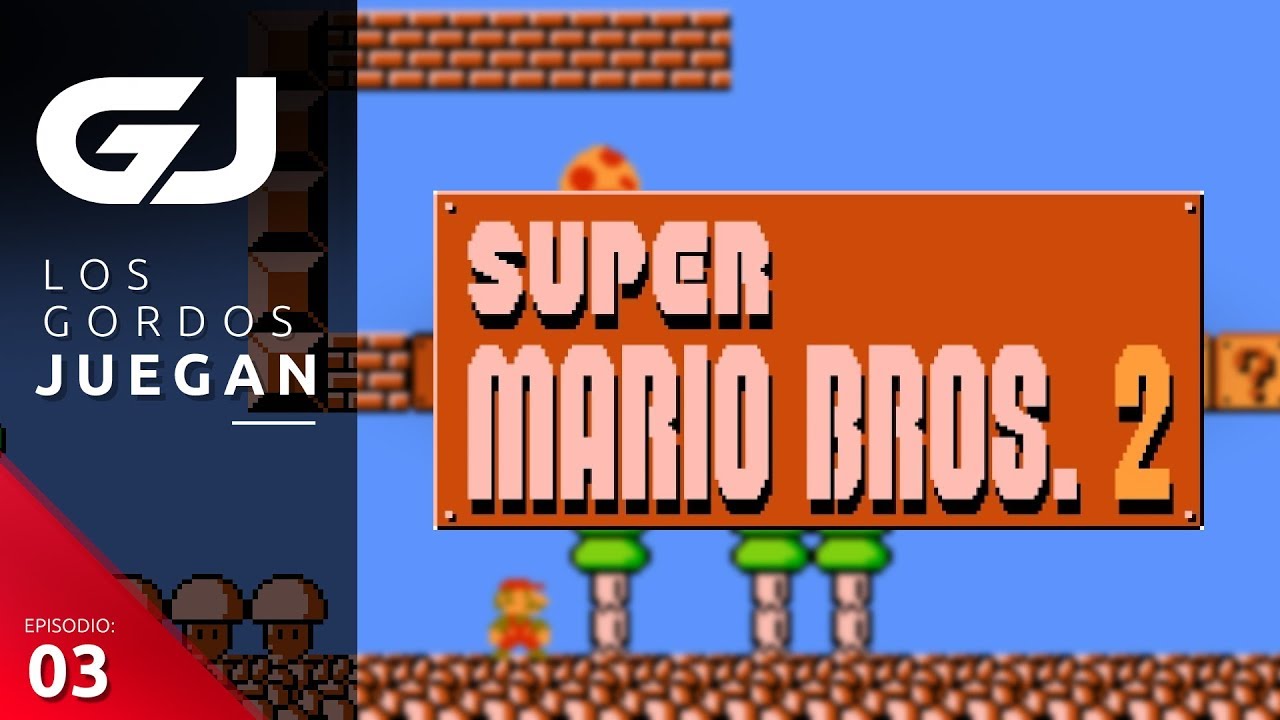 Super Mario Bros. 2 - Los Gordos Juegan - Parte 3 | 3GB
