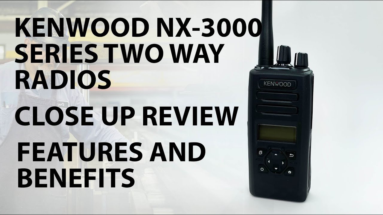 Обзор двусторонней радиостанции KENWOOD NX-3220E | Практический опыт | LRS UK