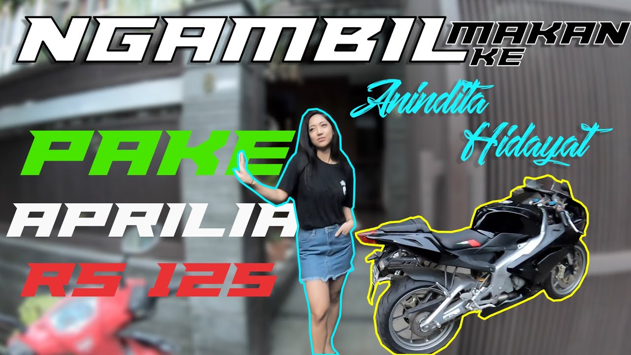 Ngambil Takjil Ke Rumah Cewek Berbakat (Anindita Hidayat), Pake Motor APRILIA RS 125 SKUYKEUN!