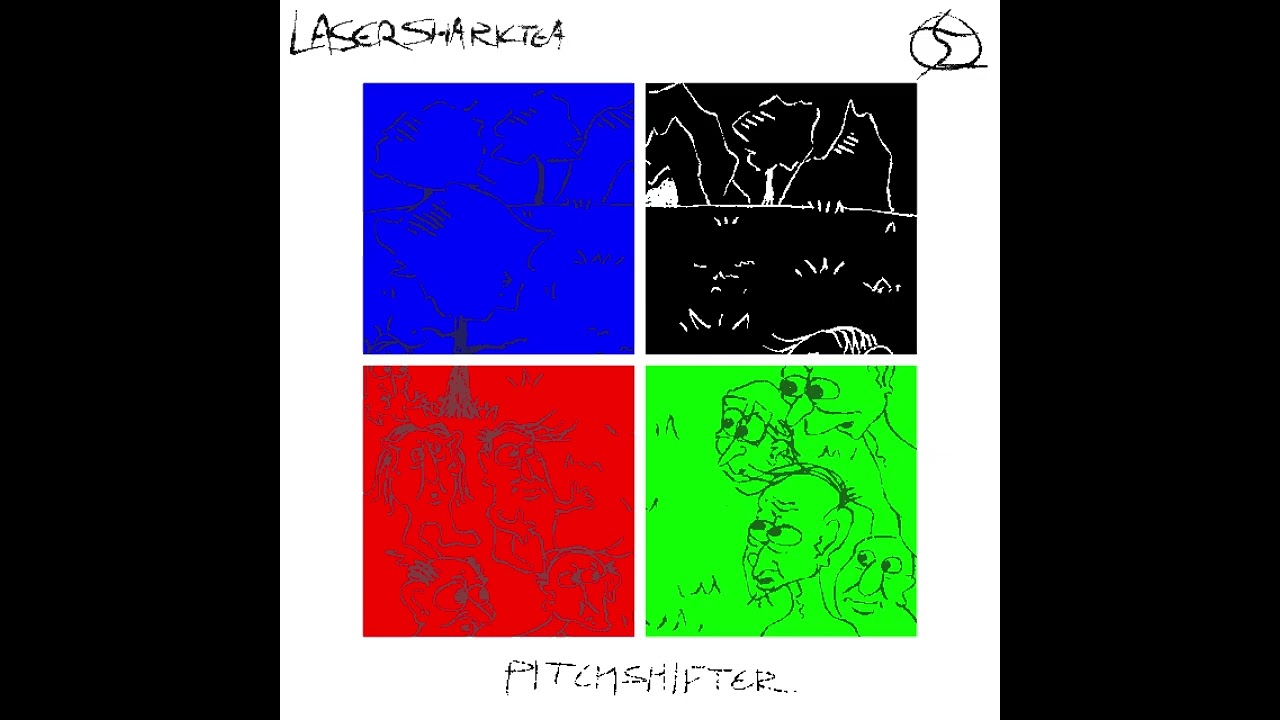 LaserSharkTea -  (LP2 - Pitchshifter) (Full Album)